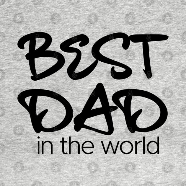 Best Dad in the world by edmproject